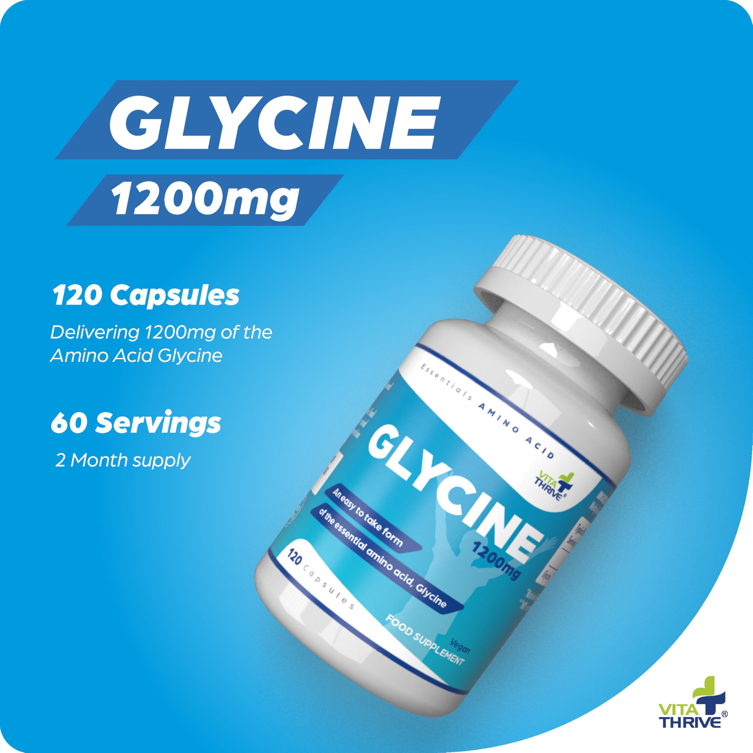 VitaThrive(R) Glycine 1200mg Capsules - High Strength Glycine Amino Acid Supplement for Recovery, Relaxation, Collagen Support & Daily Wellness - Vegan Glycine Capsules - 120 Capsules - BBE 01/2028