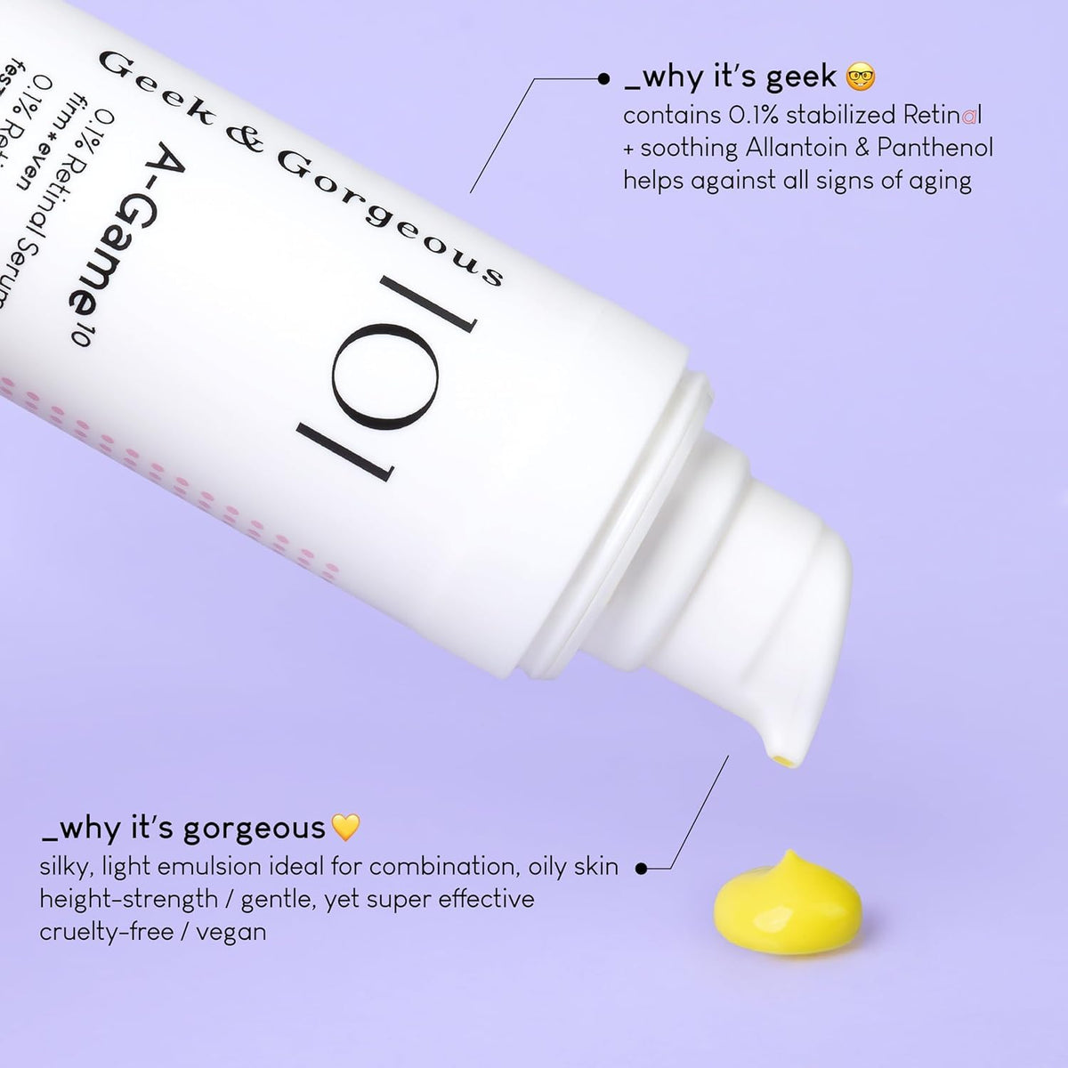 Geek & Gorgeous A-Game 10 0.1% Retinal Serum - Anti-Aging Skincare for Oily & Combination Skin 30ml - New